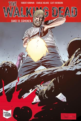 The Walking Dead Softcover 10: Dämonen