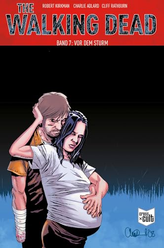 The Walking Dead Softcover 7: Vor dem Sturm