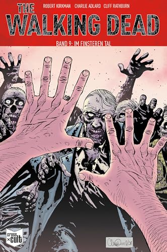 The Walking Dead Softcover 9: Im finsteren Tal von Cross Cult