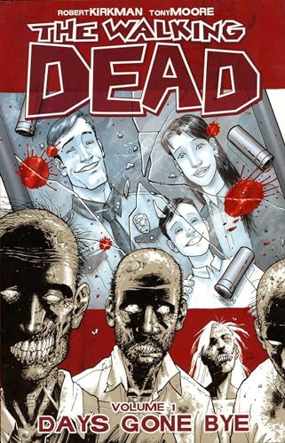 The Walking Dead Volume 1: Days Gone Bye (WALKING DEAD TP, Band 1) von Image Comics