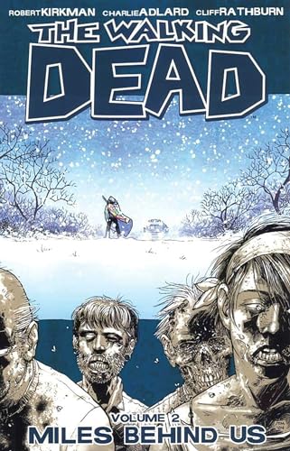 The Walking Dead Volume 2: Miles Behind Us von Image Comics