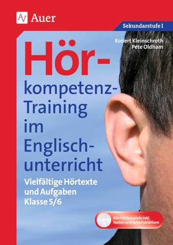 Hörkompetenz-Training im Englischunterricht 5-6: Vielfältige Hörtexte und Aufgaben (5. und 6. Klasse) (Hörkompetenz-Training Sekundarstufe)