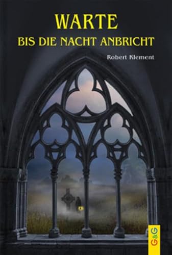 Warte bis die Nacht anbricht Warte bis die Nacht anbricht