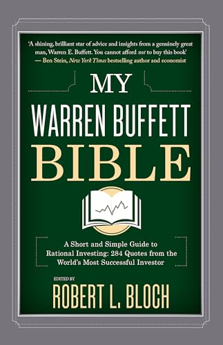 My Warren Buffett Bible: A Short and Simple Guide to Rational Investing: 284 Quotes from the World's Most Successful Investor von Piatkus