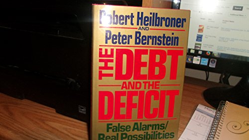DEBT & THE DEFICIT CL: False Alarms, Real Possibilities von WW Norton & Co