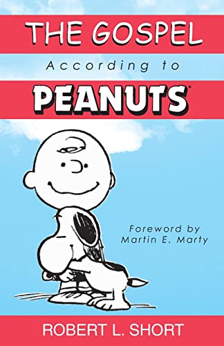 The Gospel According to Peanuts von Westminster John Knox Press