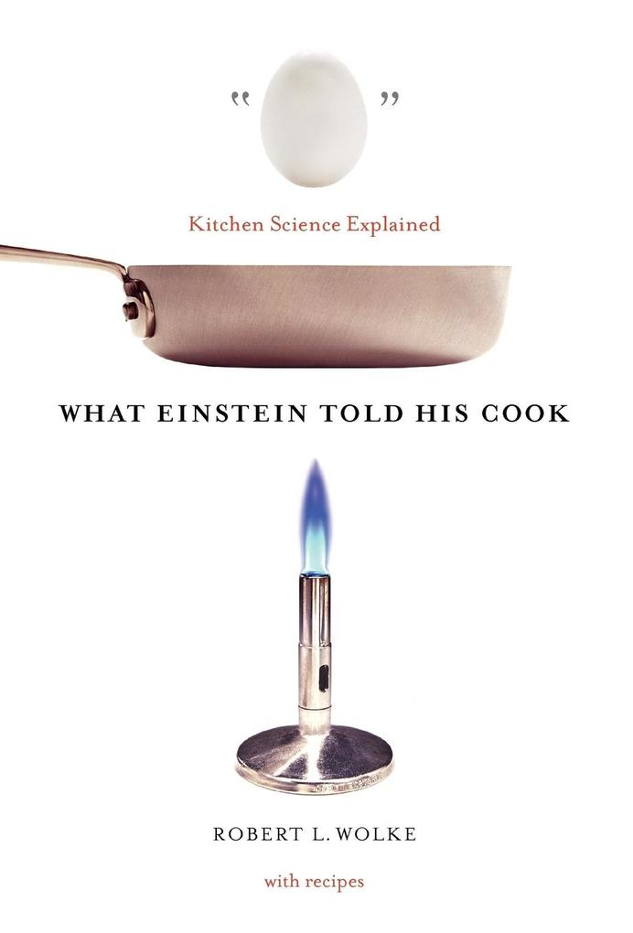 What Einstein Told His Cook von W. W. Norton & Company