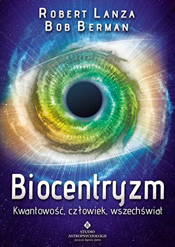 Biocentryzm von Studio Astropsychologii