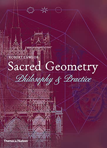 Sacred Geometry: Philosophy and practice (Art and Imagination) von Thames & Hudson