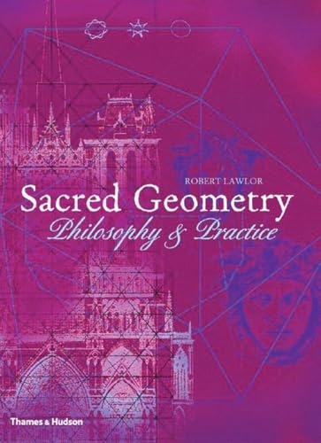 Sacred Geometry: Philosophy and practice (Art and Imagination)