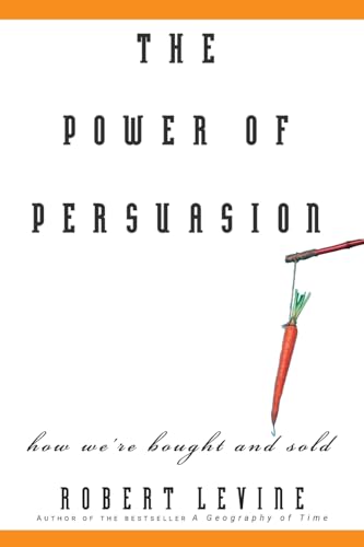 The Power of Persuasion: How We're Bought and Sold