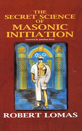 The Secret Science of Masonic Initiation von CreateSpace Independent Publishing Platform