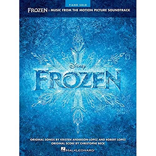 Frozen - Music From Motion Picture Soundtrack -Intermediate - Advanced piano solo-: Songbook für Klavier: Music from the Motion Picture Soundtrack von HAL LEONARD