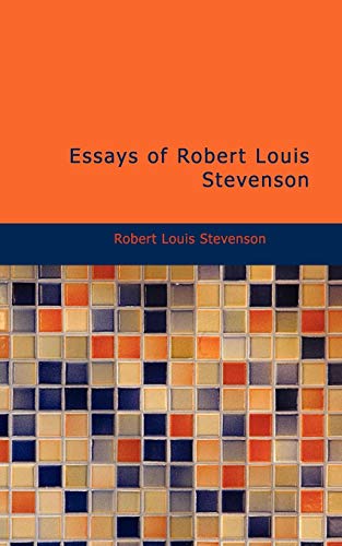 Essays of Robert Louis Stevenson von BiblioBazaar
