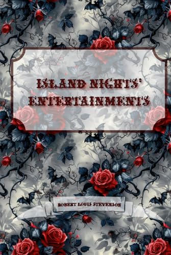 Island Nights' Entertainments: Dark Premium Edition Island Nights' Entertainments: Dark Premium Edition von Independently published