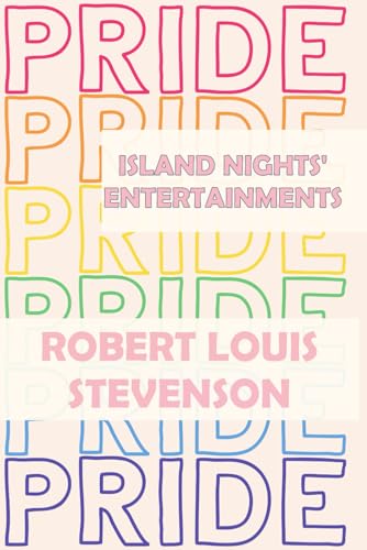 Island Nights' Entertainments: Pride Edition Island Nights' Entertainments: Pride Edition von Independently published