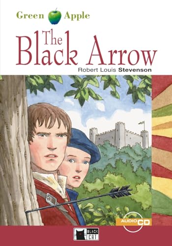 The Black Arrow: Englische Lektüre für das 2. und 3. Lernjahr. Lektüre mit Audio-CD (Black Cat Green Apple) von Klett