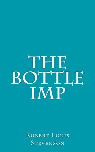 The Bottle Imp von Createspace Independent Publishing Platform