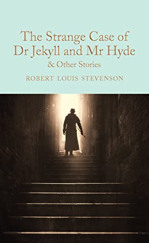The Strange Case of Dr Jekyll and Mr Hyde and other stories (Macmillan Collector's Library, 112) von Pan Macmillan