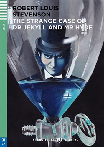 The Strange Case of Dr Jekyll and Mr Hyde: Englische Lektüre mit Audio via ELI Link-App für das 3., 4. und 5. Lernjahr. Mit Annotationen und Illustrationen (Young Adult ELI Readers)