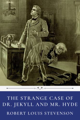 The Strange Case of Dr. Jekyll and Mr. Hyde by Robert Louis Stevenson