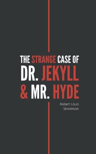 The Strange Case of Dr. Jekyll and Mr. Hyde