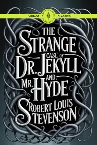 The Strange Case of Dr. Jekyll and Mr. Hyde: Split Realities Gripping Classic of Dual Identities, Suspense, and Hidden Truths Vintage Literature The Strange Case of Dr. Jekyll and Mr. Hyde: Split Realities Gripping Classic of Dual Identities, Suspense, and Hidden Truths Vintage Literature von Writtentorch Publishing