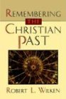 Remembering the Christian Past von WILLIAM B EERDMANS PUB CO