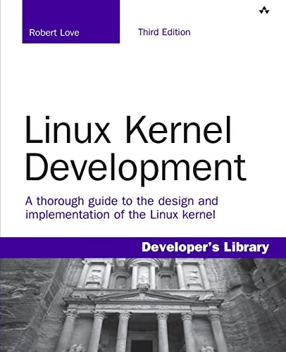 Linux Kernel Development (Developer's Library) von Addison Wesley