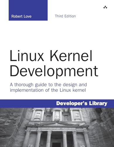 Linux Kernel Development (Developer's Library) von Addison Wesley