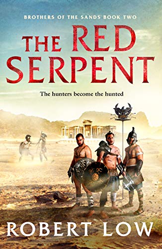 The Red Serpent (Brothers Of The Sands, 2, Band 2)