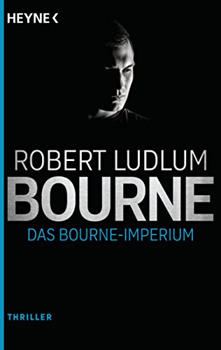 Das Bourne Imperium: Thriller (JASON BOURNE, Band 2)