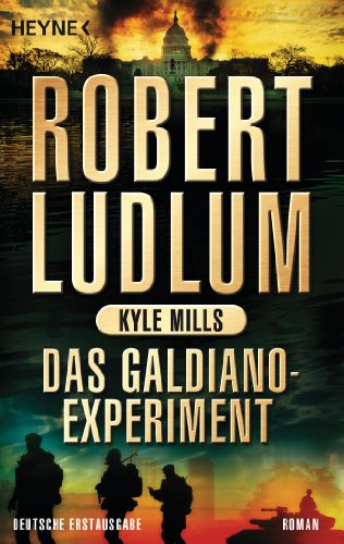 Das Galdiano-Experiment: Roman (COVERT ONE, Band 10)