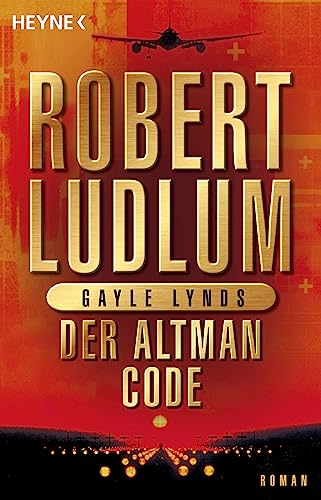 Der Altman-Code: Roman (COVERT ONE, Band 4) von HEYNE