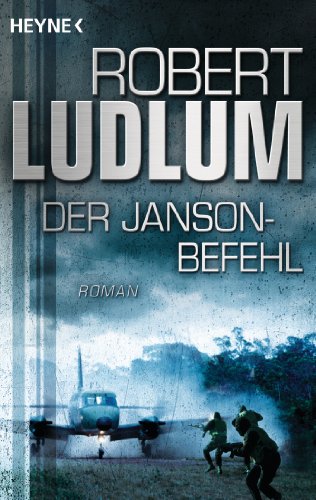 Der Janson-Befehl: Roman (JANSON-Serie, Band 1) von Heyne Taschenbuch