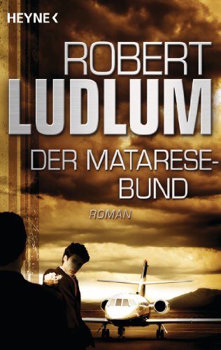 Der Matarese-Bund: Roman von HEYNE