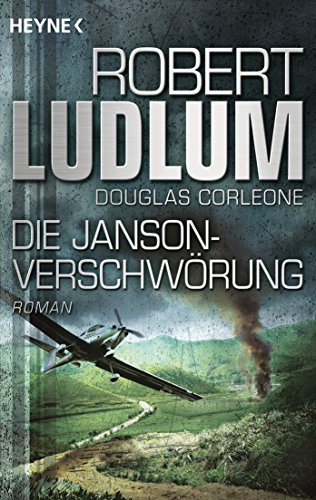 Die Janson-Verschwörung: Roman (JANSON-Serie, Band 4) von HEYNE