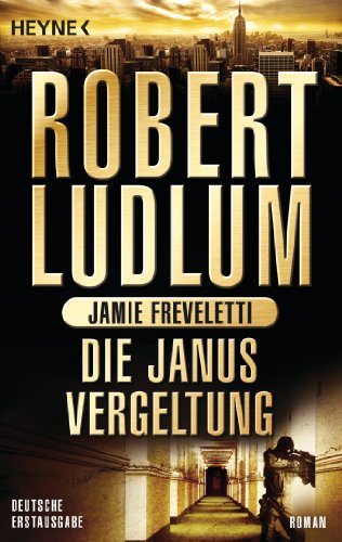 Die Janus-Vergeltung: Roman (COVERT ONE, Band 9)