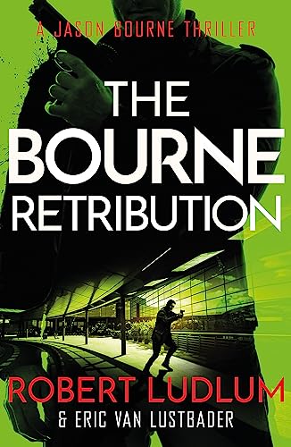 Robert Ludlum's The Bourne Retribution (JASON BOURNE) von Orion