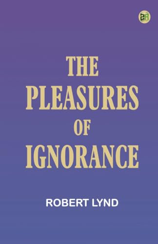 The Pleasures of Ignorance von Zinc Read