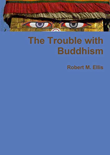 The Trouble with Buddhism von lulu.com