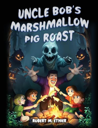 Uncle Bob's Marshmallow Pig Roast Uncle Bob's Marshmallow Pig Roast von Gotham Books