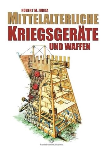 Mittelalterliche Kriegsgeräte und Waffen