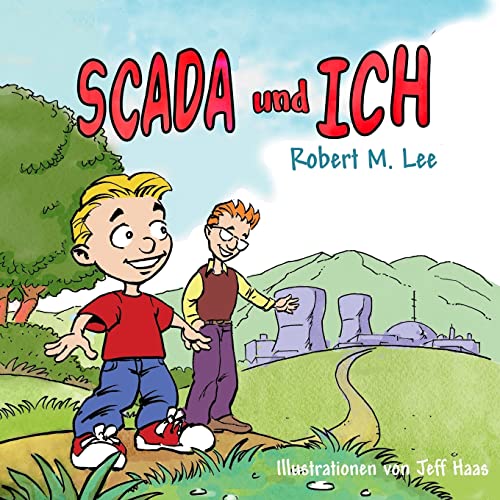 SCADA und ICH: Ein Buch für Kinder und Management von CREATESPACE