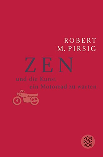 Zen und die Kunst, ein Motorrad zu warten: Roman