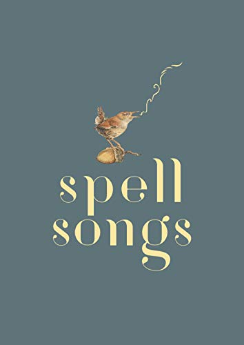 The Lost Words: Spell Songs The Lost Words: Spell Songs
