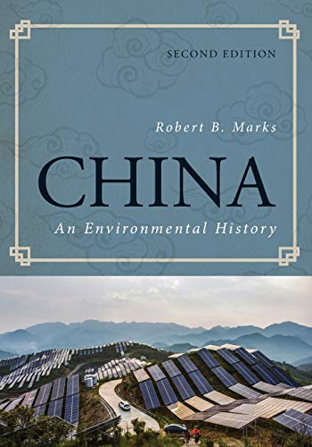 China: An Environmental History (World Social Change) von Rowman & Littlefield Publishers