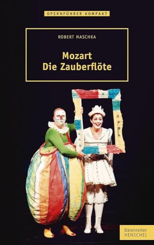 Mozart - Die Zauberflöte von Henschel Verlag