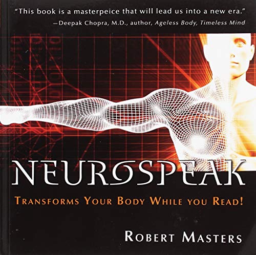 Neurospeak: Transforms Your Body, While You Read!