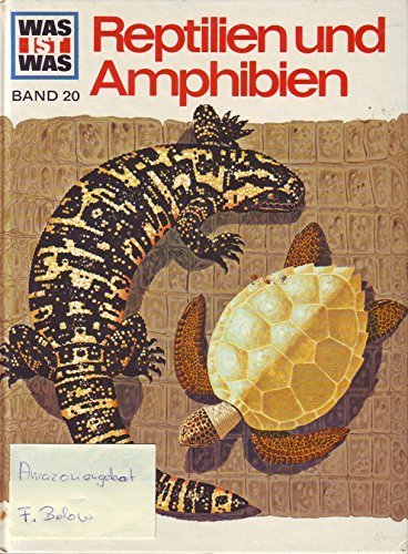 Reptilien und Amphibien. Ein Was ist was Buch Band 20. Neuer Tessloff Verlag, Hamburg von Nürnberg : Neuer Tessloff Verlag